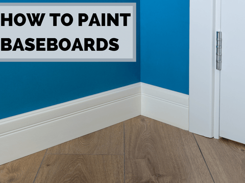 How to Paint Baseboards