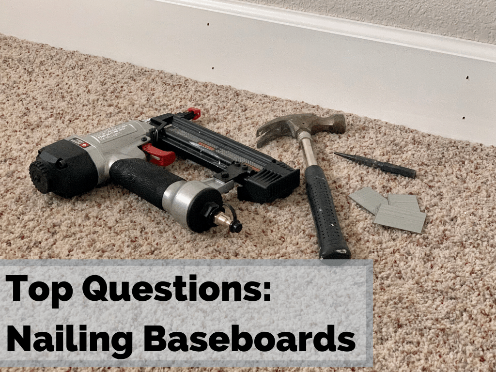 9 Obvious Questions You Are Going to Ask When Nailing Baseboards