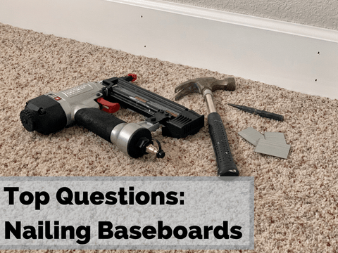 9 Obvious Questions You Are Going to Ask When Nailing Baseboards